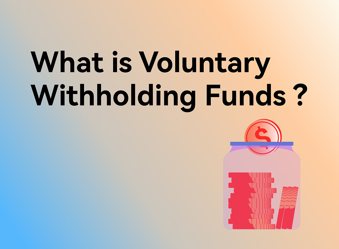 Voluntary Withholding Funds