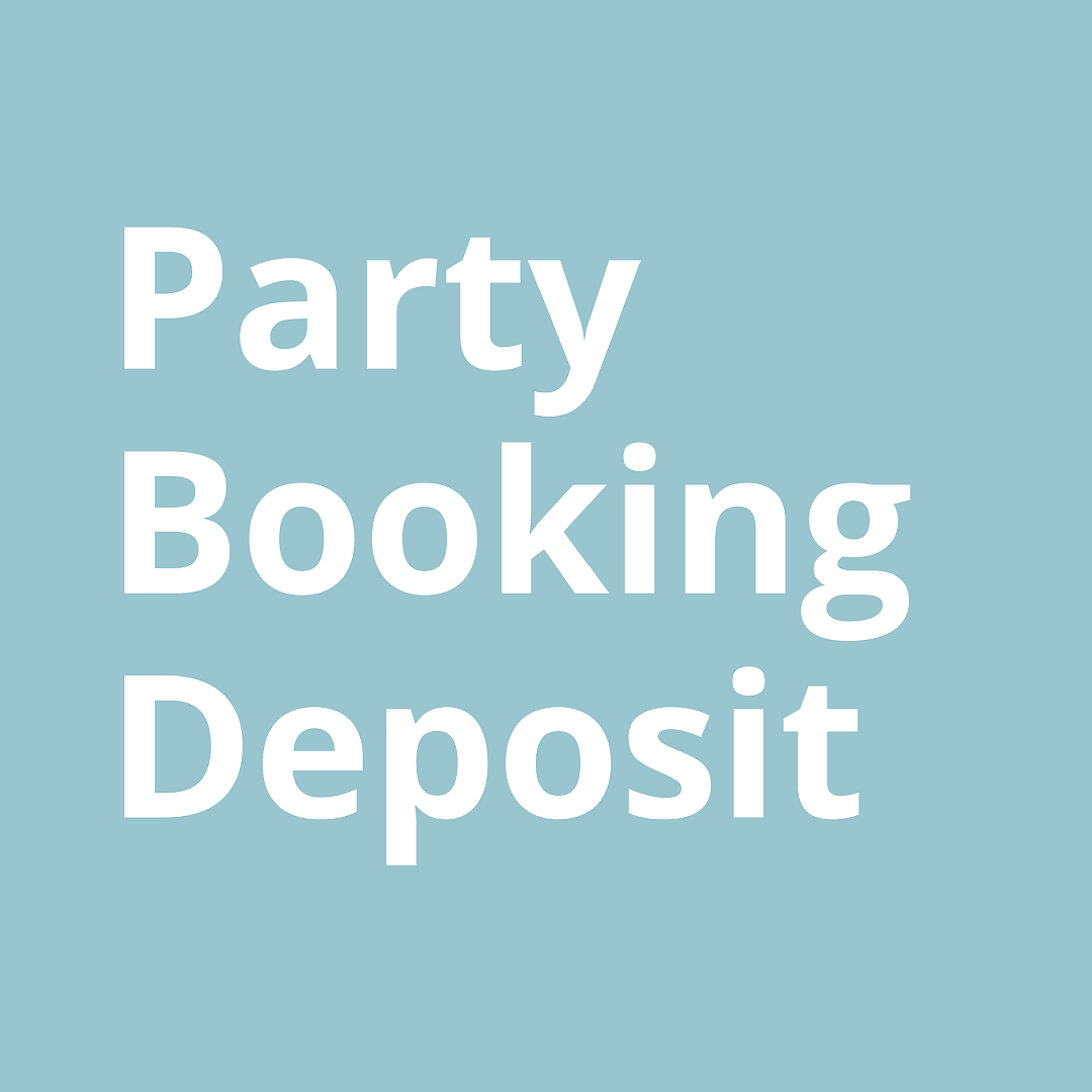 Party Booking Deposit