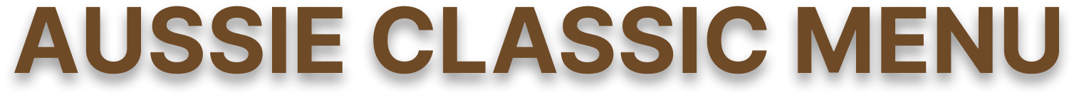 AUSSIE CLASSIC MENU.png