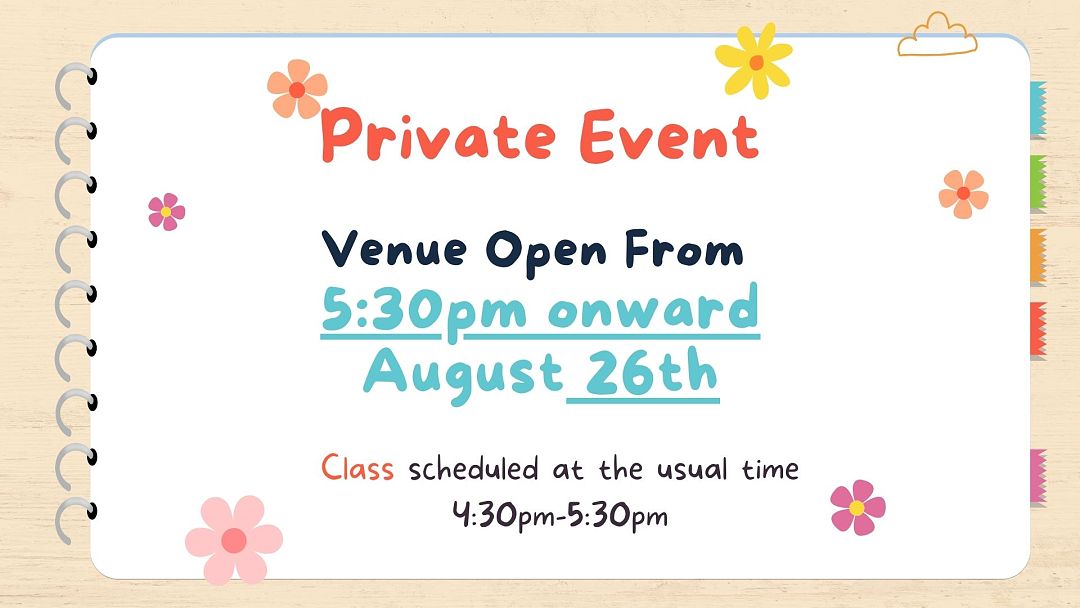 Venue Closure for Private Event (26/08/2025, 10:00 AM – 3:30 PM) Venue Closure for Private Event (26/08/2025, 10:00 AM – 3:30 PM)