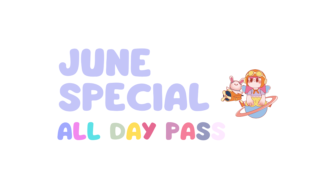 June $25 All Day Pass Weekday Special