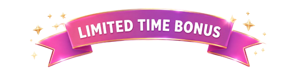 Limited Time Bonus